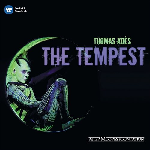 The Tempest, Act 1, Scene V: Sir? Have you recovered them? Thomas Ades