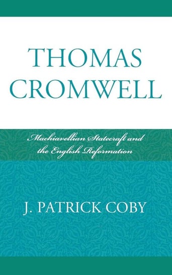Thomas Cromwell Coby Patrick J.