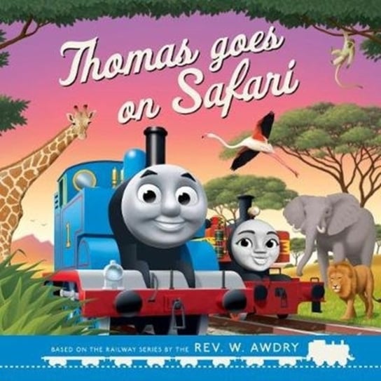 Thomas & Friends: Thomas Goes on Safari Rev. W. Awdry