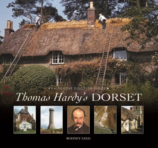 Thomas Hardy's Dorset Legg Rodney
