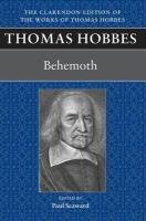 Thomas Hobbes: Behemoth: Or the Long Parliament Hobbes Thomas