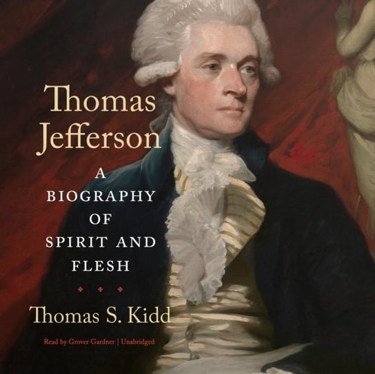 Thomas Jefferson - audiobook Kidd Thomas S.