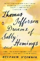 Thomas Jefferson Dreams of Sally Hemings O'connor Stephen