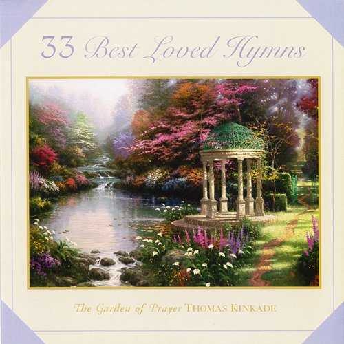 Thomas Kinkade: 33 Best Loved Hymns The Joslin Grove Choral Society