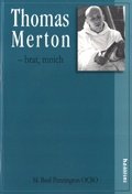 Thomas Merton - brat, mnich. W poszukiwaniu prawdziwej wolności Pennington Basil M