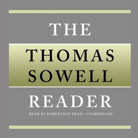 Thomas Sowell Reader Sowell Thomas