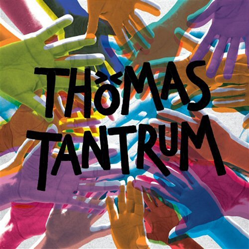 Thomas Tantrum Thomas Tantrum
