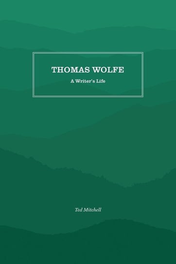 Thomas Wolfe Mitchell Ted