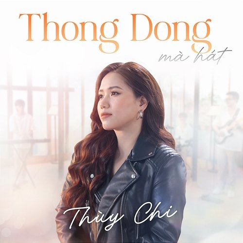 Thong Dong Mà Hát Thuỳ Chi