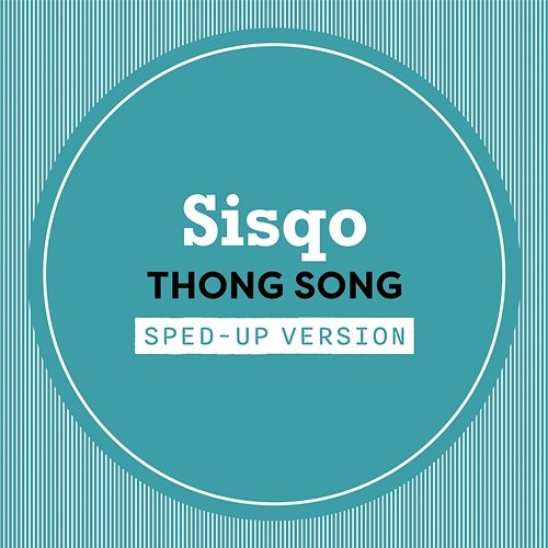 Thong Song Sisqo