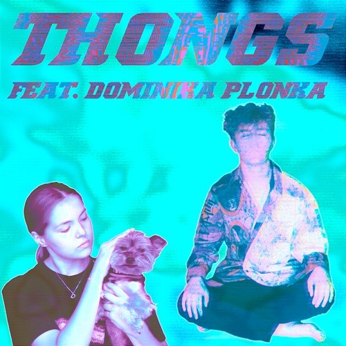 Thongs Dafeat feat. Dominika Plonka