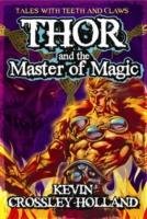Thor and the Master of Magic Crossley-Holland Kevin
