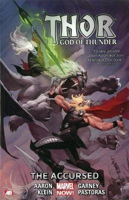 Thor: God Of Thunder Volume 3: The Accursed (marvel Now) Aaron Jason