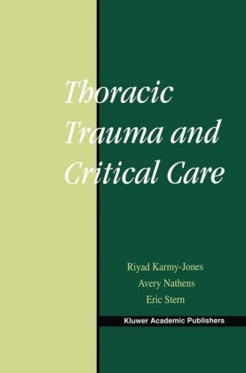 Thoracic Trauma and Critical Care Springer-Verlag New York Inc., Springer Us