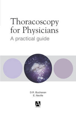 Thoracoscopy for Physicians Buchanan Diana