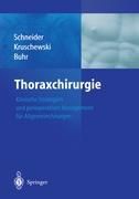Thoraxchirurgie Buhr H. J., Kruschewski M., Schneider P.