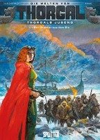 Thorgal - Die Welten von Thorgal: Die Jugend von Thorgal. Band 6 Yann