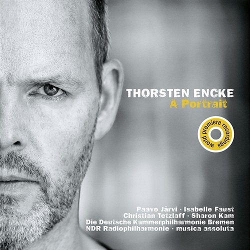 Thorsten Encke: A Portrait Musica Assoluta, Paavo Järvi, Isabelle Faust, NDR Radiophilharmonie, Christian Tetzlaff, Sharon Kam