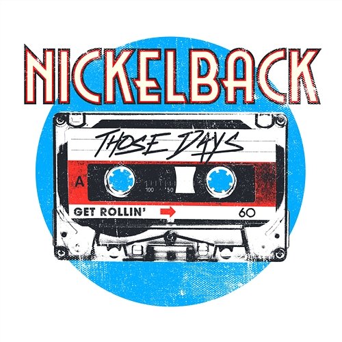 Those Days Nickelback