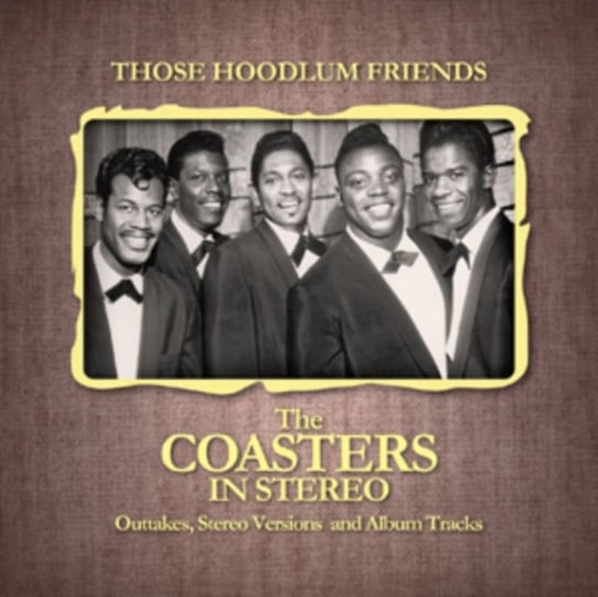 Those Hoodlum Friends The Coasters