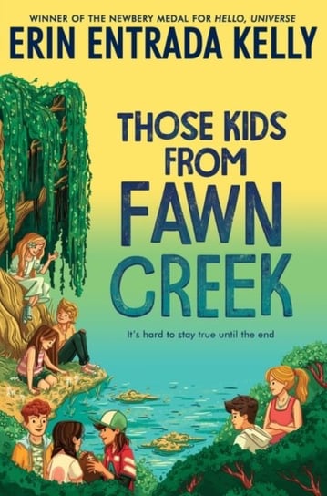 Those Kids from Fawn Creek Erin Entrada Kelly