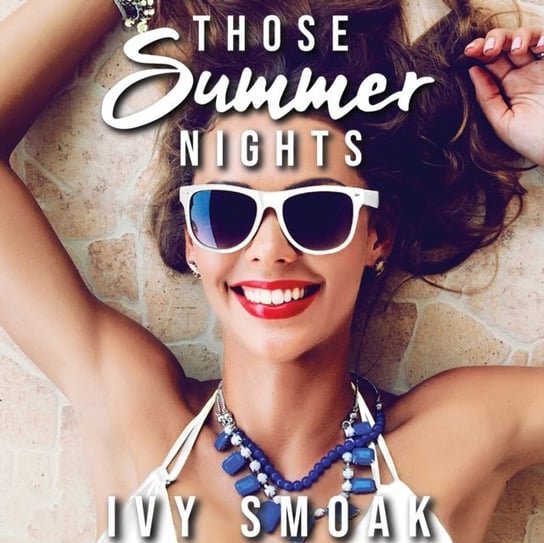 Those Summer Nights Ivy Smoak, Lynn Barrington