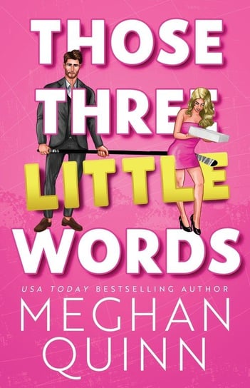 Those Three Little Words Quinn Meghan