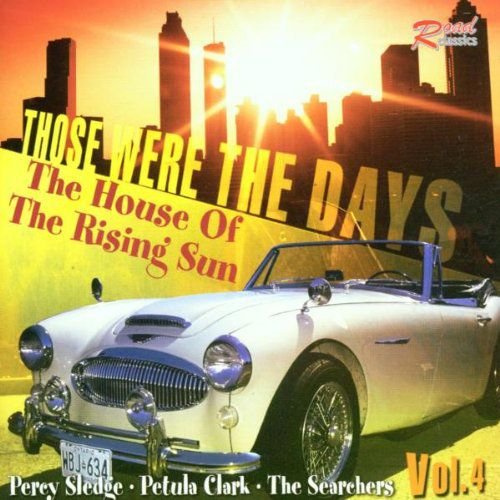 Those Were The Days Vol.4 The House Of The Rising Sun Various Artists