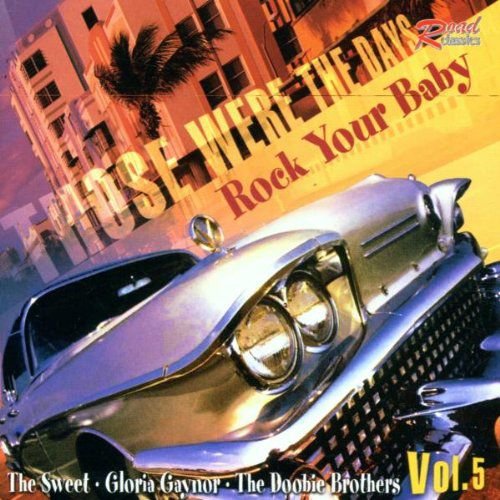 Those Were The Days Vol.5 Rock Your Baby Various Artists