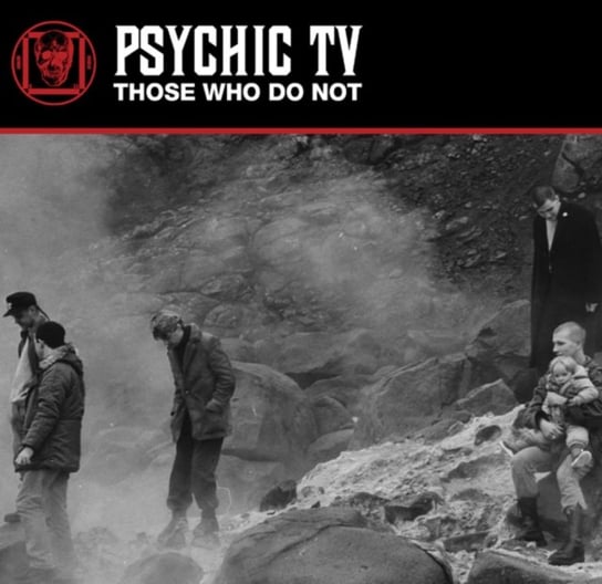 Those Who Do Not, płyta winylowa Psychic TV
