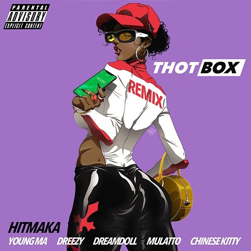 Thot Box Young MA, Latto, Hitmaka feat. Chinese Kitty, Dreezy, DreamDoll