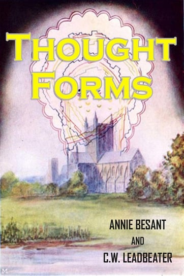 Thought-Forms Leadbeater Charles Webster, Annie Besant