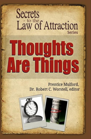 Thoughts Are Things Mulford Prentice