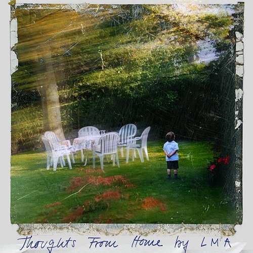 Thoughts from Home LMA