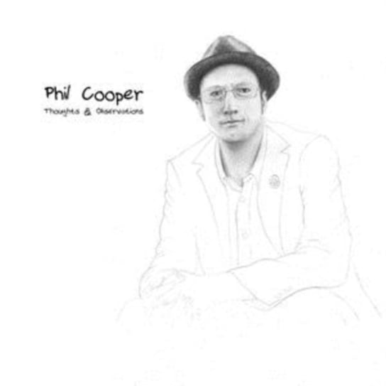 Thoughts & Observations Cooper Phil