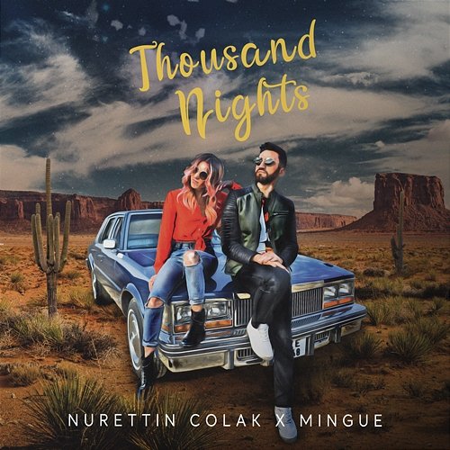Thousand Nights Nurettin Colak & Mingue