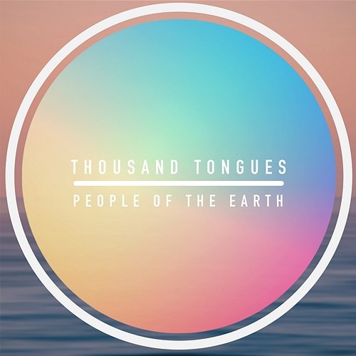 Thousand Tongues People Of The Earth