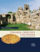 Thraker, Griechen und Römer Oppermann Manfred