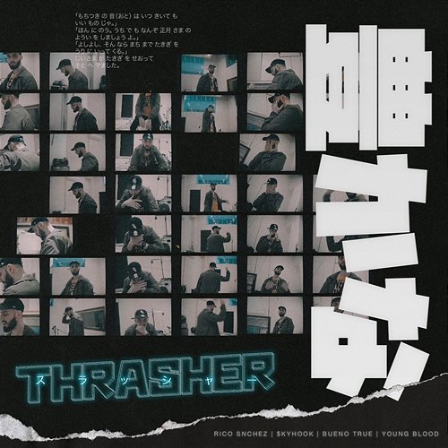 Thrasher $kyhook, Rico Snchez & Bueno True