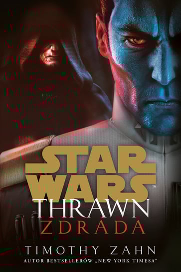 Thrawn. Zdrada. Star Wars Zahn Timothy