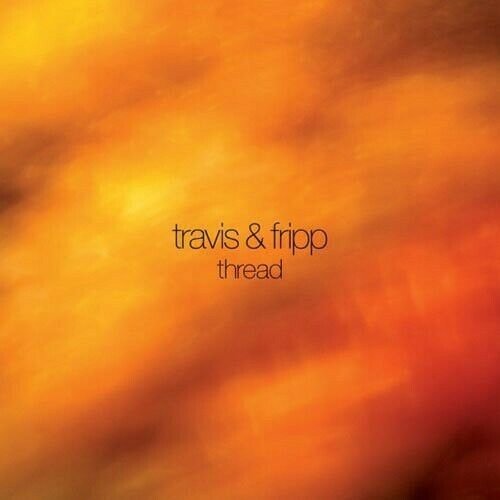 Thread, płyta winylowa Travis Theo, Fripp Robert