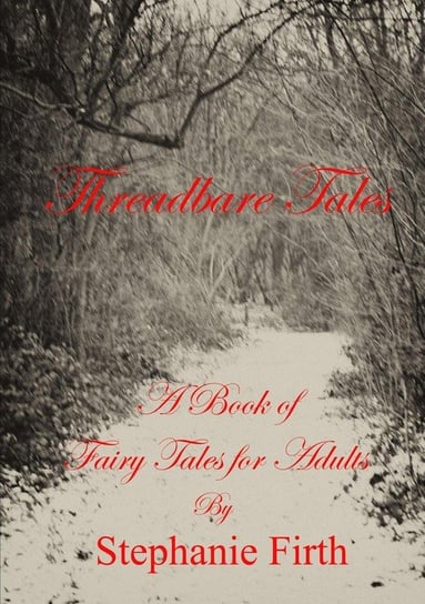 Threadbare Tales Stephanie Firth Książka w Empik