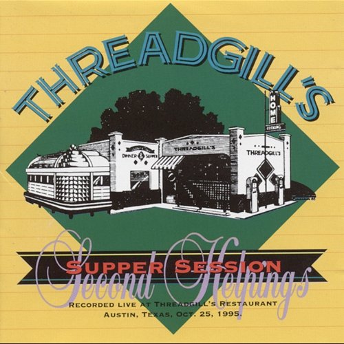 Threadgill's Supper Session Second Helpings Various Artists