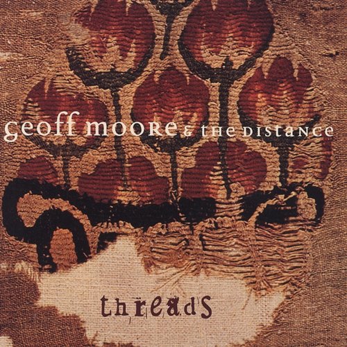 Threads Geoff Moore & The Distance
