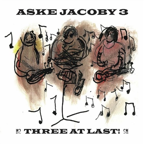 Three At Last! Aske Jacoby 3
