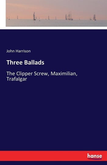 Three Ballads Harrison John