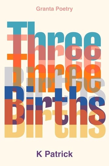 Three Births K. Patrick