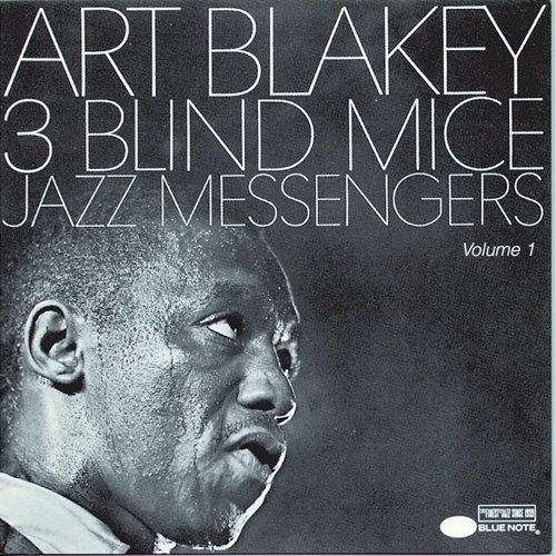 Three Blind Mice Art Blakey & The Jazz Messengers