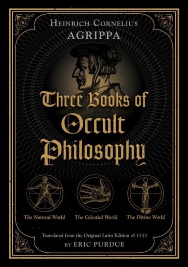 Three Books of Occult Philosophy Heinrich Cornelius Agrippa