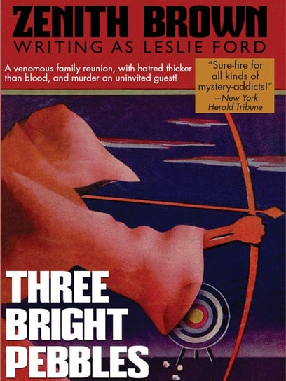 Three Bright Pebbles Zenith Brown, Leslie Ford
